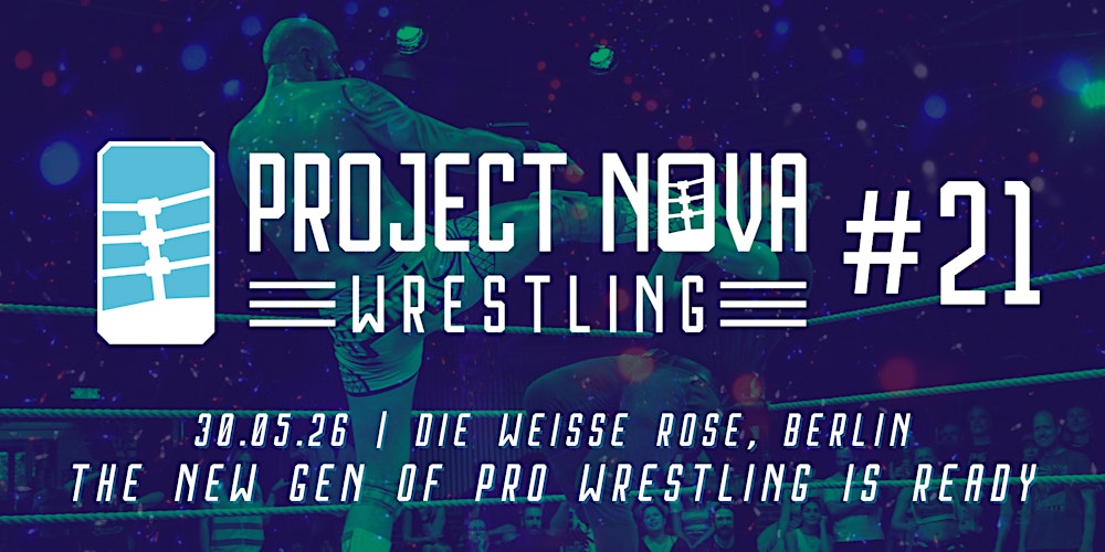 Project Nova: Wrestling 21
