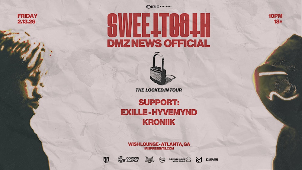 Iris Presents: Sweettooth X DMZ @ Wish Lounge | Fri, Feb 13th!
