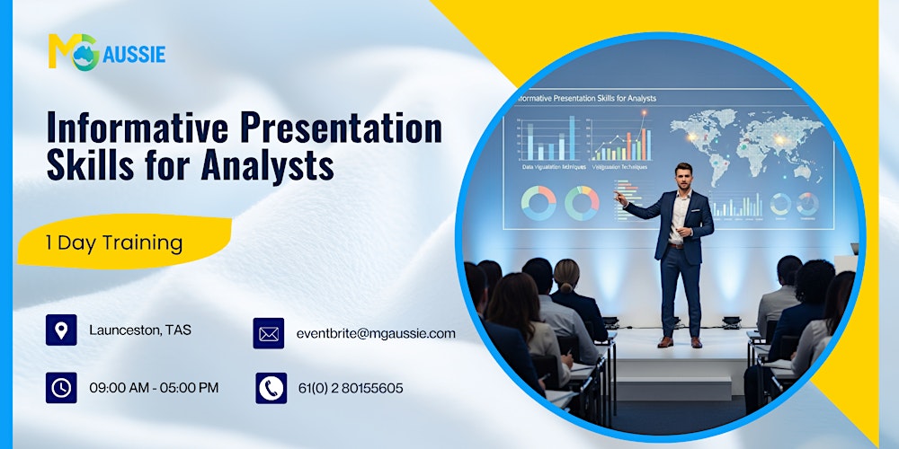 Informative Presentation Skills for Analysts – 1 Day Training in Launceston