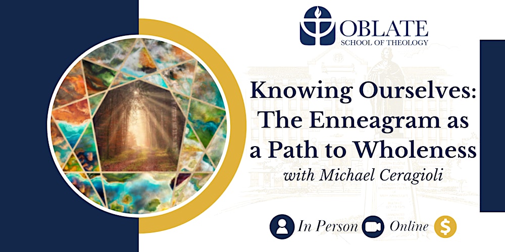 Knowing Ourselves: The Enneagram as a Path to Wholeness