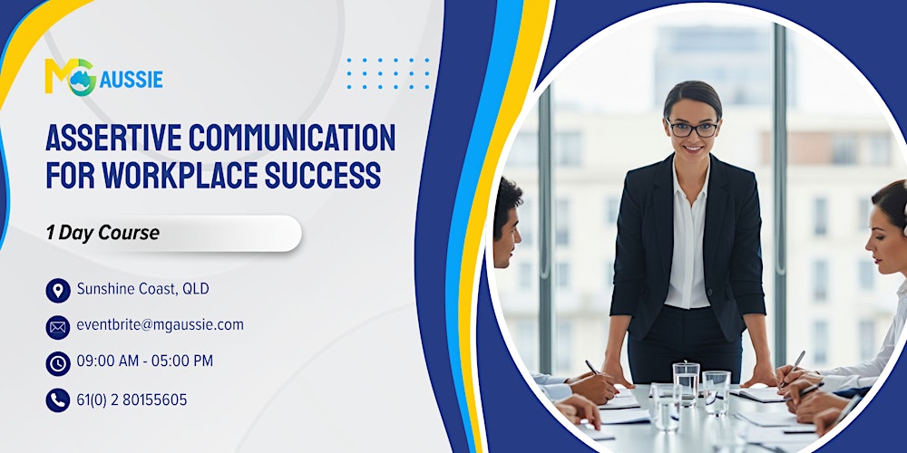 Assertive Communication for Workplace Success:1 Day Course | Sunshine Coast