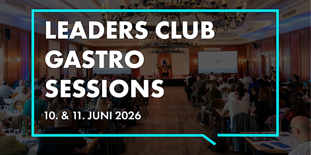 Leaders Club Gastro Sessions 2026
