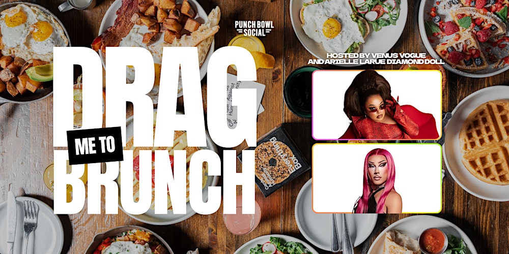 Dallas, TX - Drag Me to Brunch at Punch Bowl Social