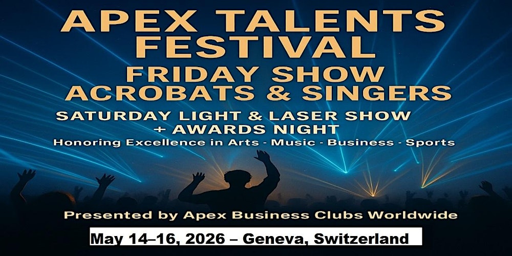 Apex Talent Shows in Geneva, Switzerland