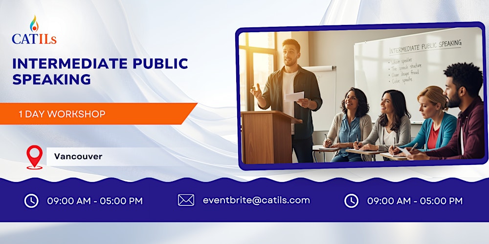 Intermediate Public Speaking: 1 Day Workshop in Vancouver
