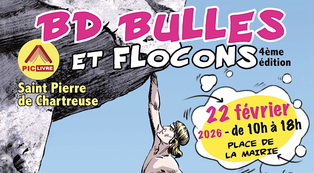 Quatrième rencontres BD "Bulles et Flocons" à Saint Pierre de Chartreuse