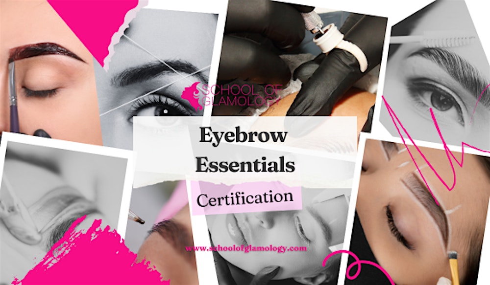 Marietta, GA | Eyebrow Essentials Certification| 5 Methods | Glamology