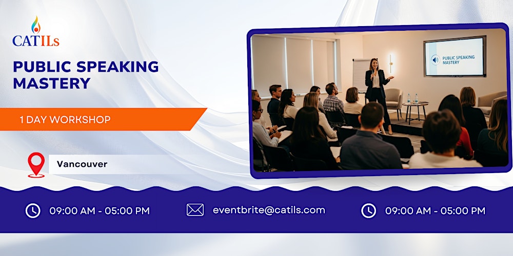 Public Speaking Mastery: 1 Day Workshop in Vancouver