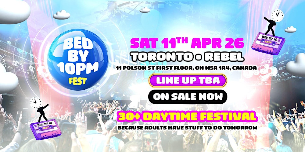 Bed By 10 Festival - Toronto