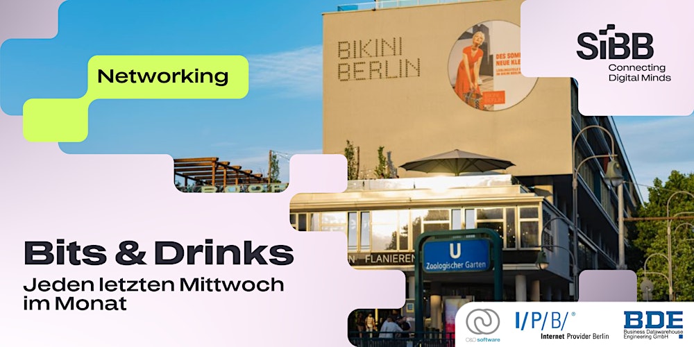 BITS & DRINKS //  Networking für  digitale Köpfe der Hauptstadtregion