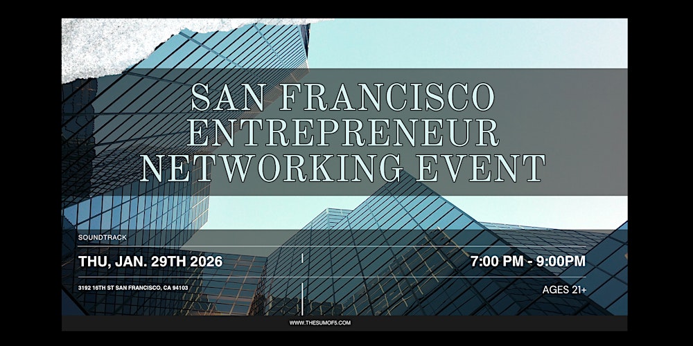 San Francisco's Entrepreneur Networking Event