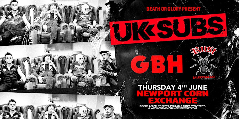 UK Subs / GBH / Rust (Aus) Live at Newport Corn Exchange