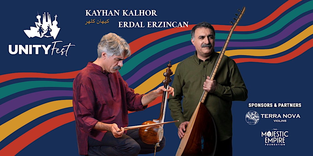 Kayhan Kalhor & Erdal Erzincan - UNITYFest 2026