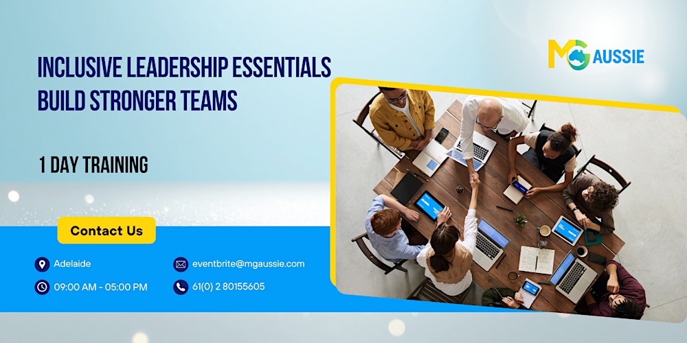 Inclusive Leadership Essentials: Build Stronger Teams in 1 Day | Adelaide
