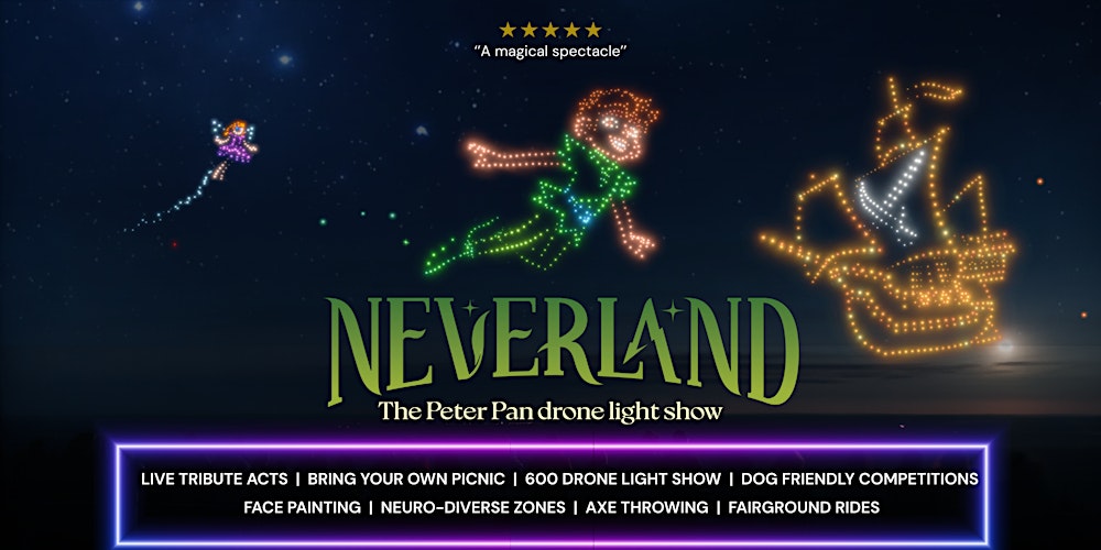 Neverland: The Peter Pan Drone Light Show- Ragley Hall
