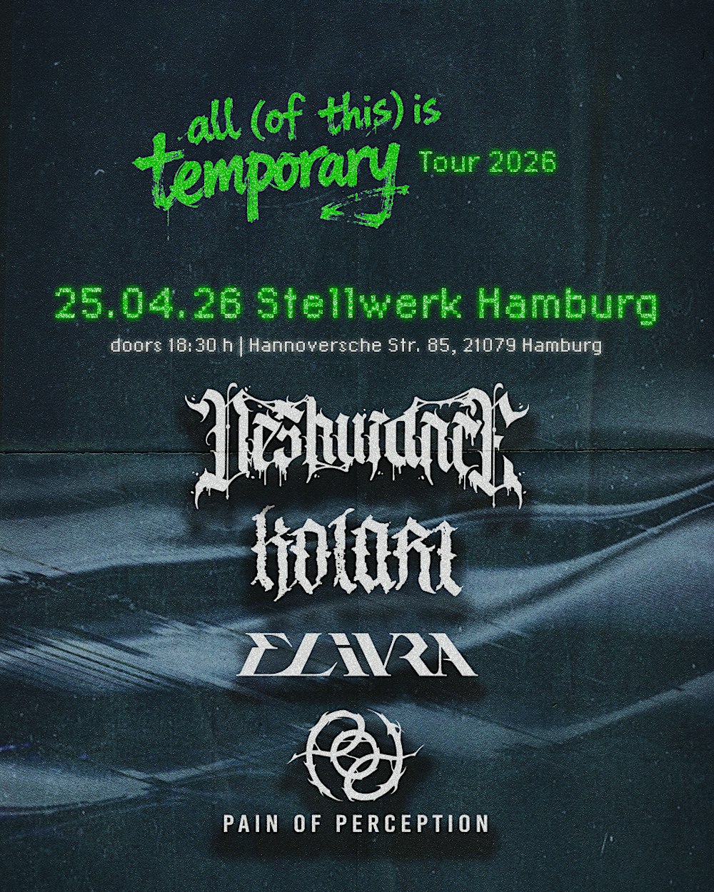 Hamburg | Kolari • Elivra • Deshurance • Pain Of Perception