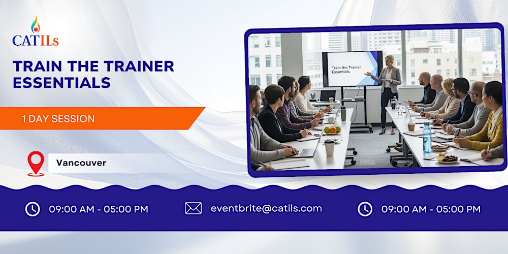 Train the Trainer Essentials: 1 Day Workshop in Vancouver