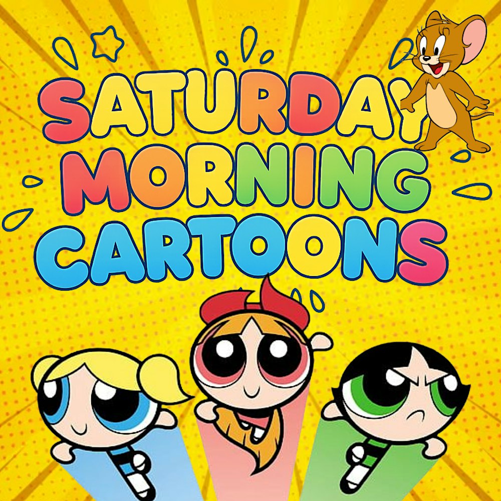 Saturday Morning Cartoons