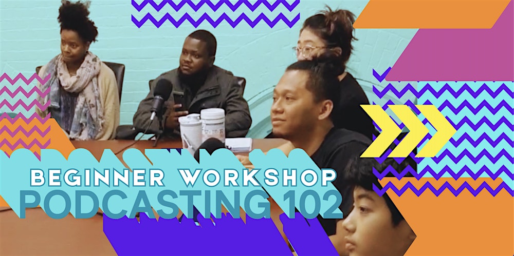 Podcasting 102, all ages, FREE for members!