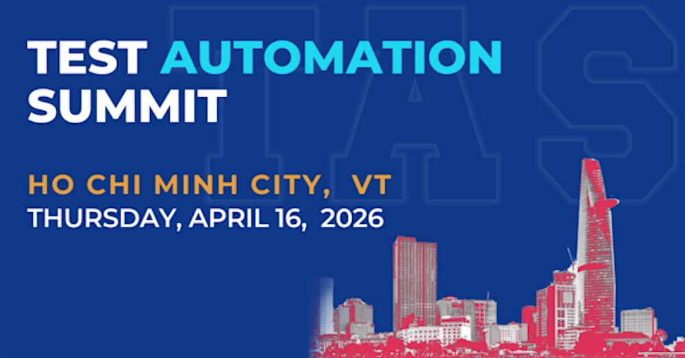 Test Automation Summit | Ho Chi Minh| 2026