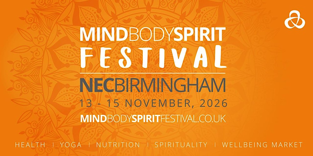 Mind Body Spirit Festival | NEC Birmingham 2026