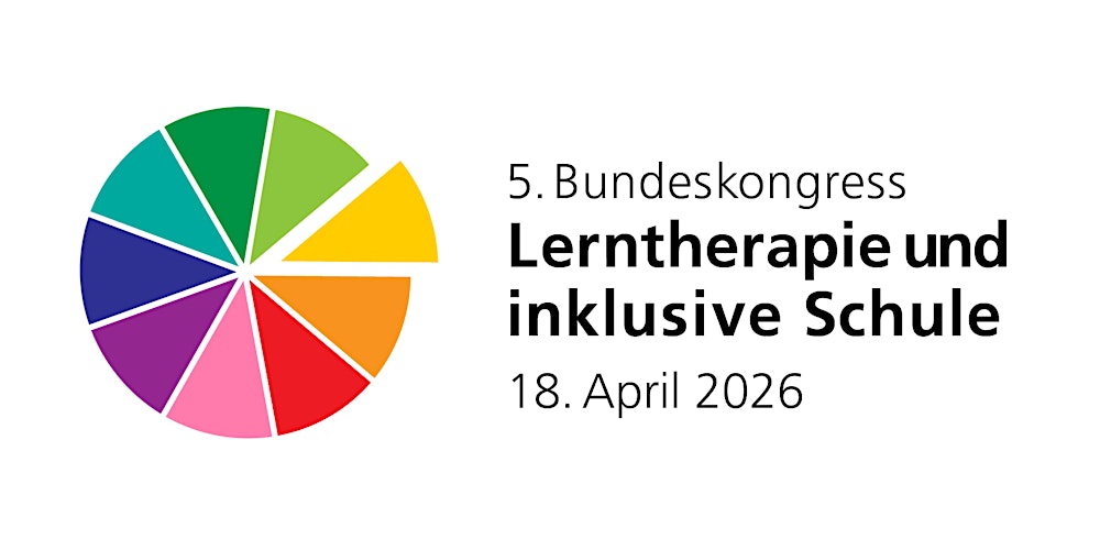 5. Bundeskongress „Lerntherapie und inklusive Schule“