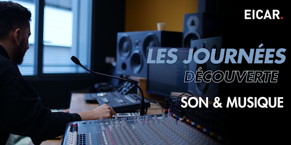 JOURNEE DECOUVERTE #2 SON&MUSIQUE