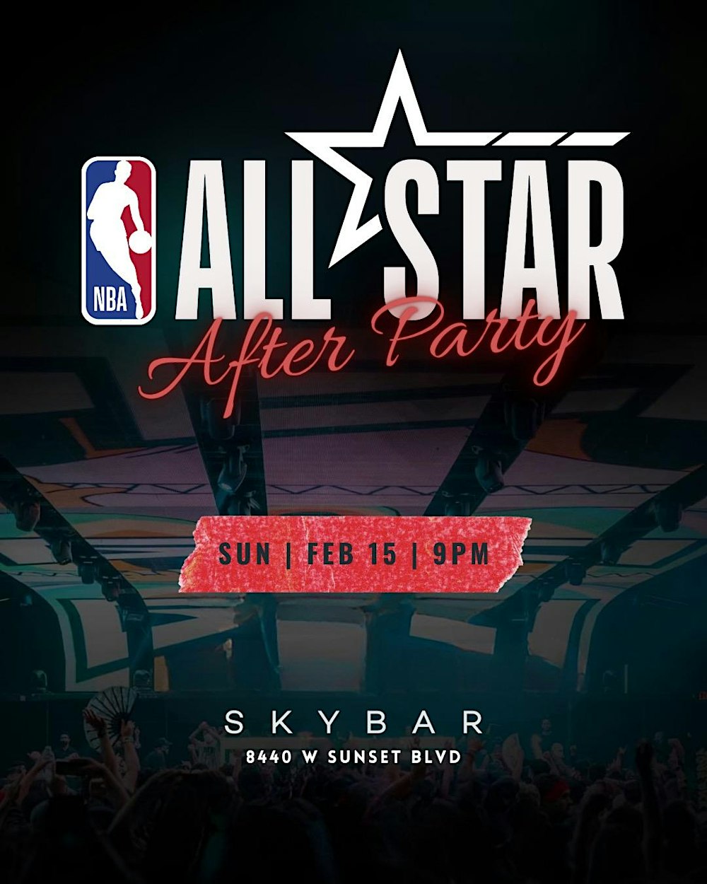 Official NBA All Star Weekend Parties @ Skybar (Sat & Sun)