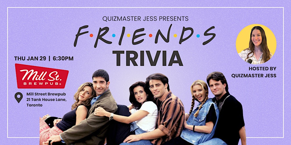 Friends Trivia  at Mill St Brewery