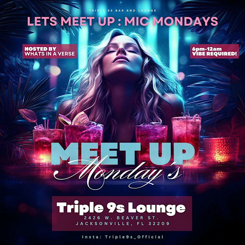 Lets Meet Up : Mic Mondays
