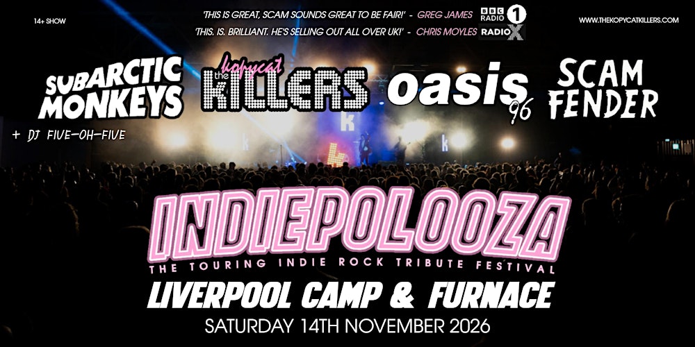 Indiepalooza - Liverpool Camp and Furnace - 14th November 2026