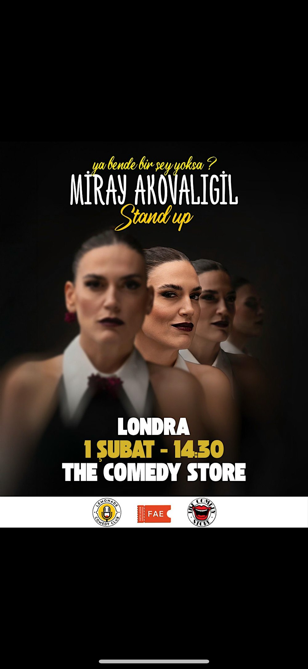 Miray Akovalıgil LONDRA  – “Ya bende bir şey yoksa?” Stand-Up Show  +16