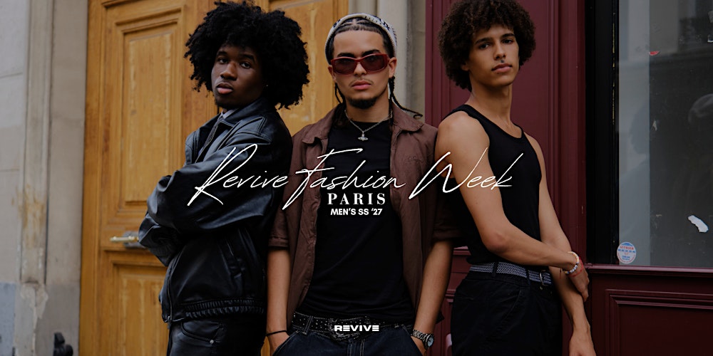 REVIVE - Paris Fashion Week Men's S/S 2027