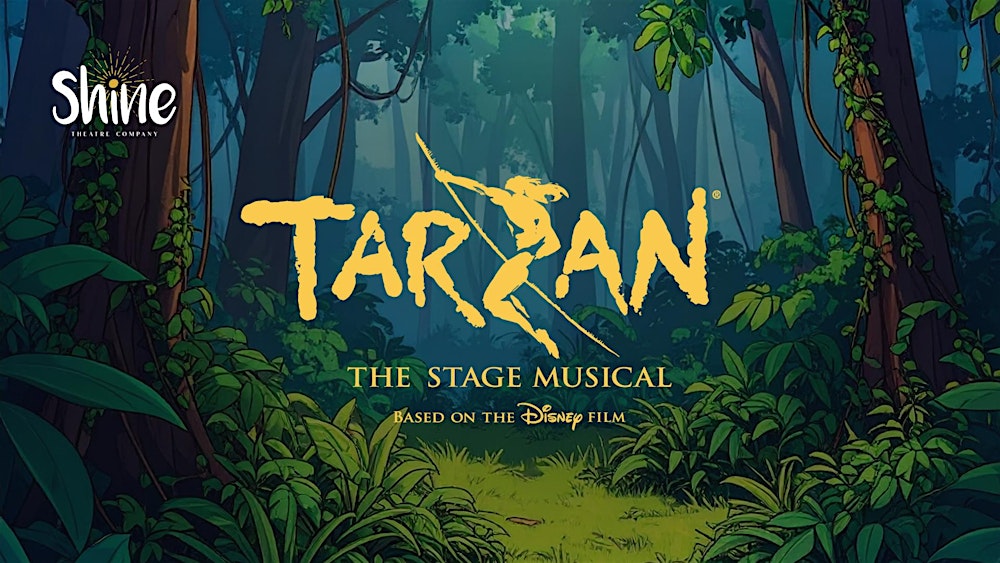 Tarzan: The Musical |  Sunday 4:00pm