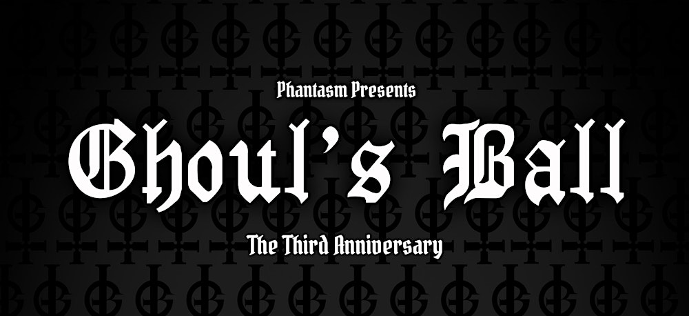 Phantasm Presents: GHOUL'S BALL: THE THIRD ANNIVERSARY