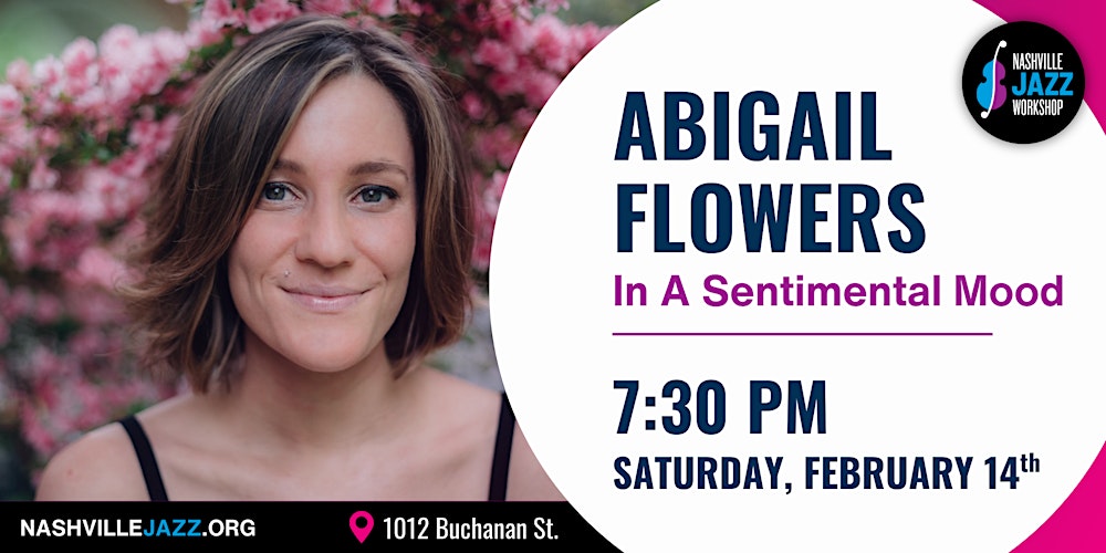 Abigail Flowers: In A Sentimental Mood