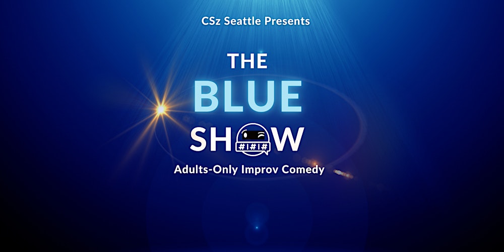 The Blue Show: Adults-Only Improv Comedy!