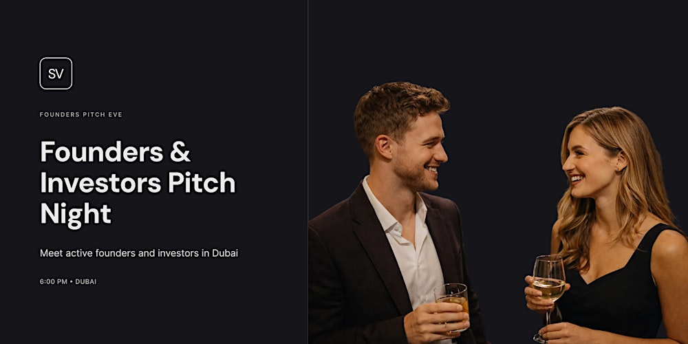 Founders & Investors Pitch Night  Dubai