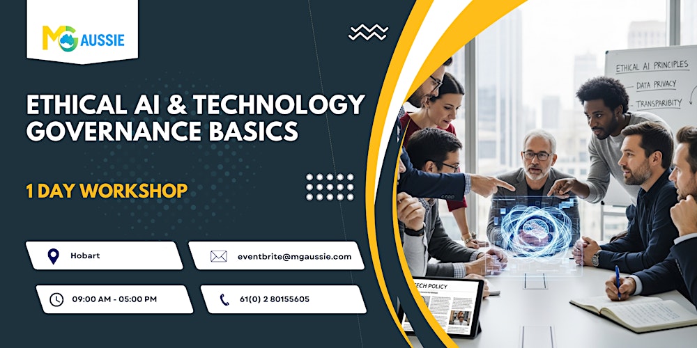 Ethical AI & Technology Governance Basics – 1 Day Workshop in Hobart