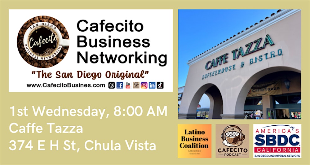 Cafecito Business Networking, Chula Vista 1st Wednesday Mar