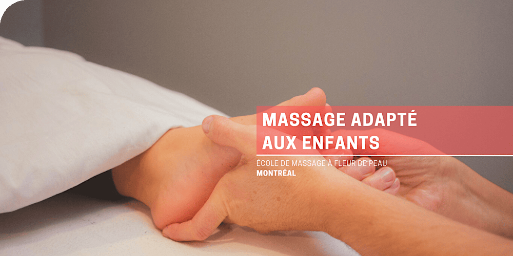 Massage adapté aux enfants - 22h30