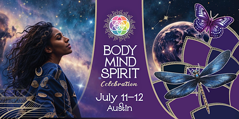 Body Mind Spirit Celebration - Austin July 11-12