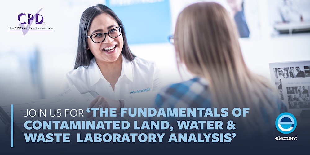 The Fundamentals of Contaminated Land, Water & Waste Laboratory Analysis