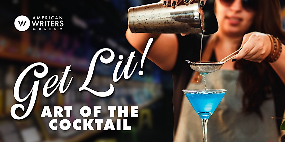Get Lit: Art of the Cocktail