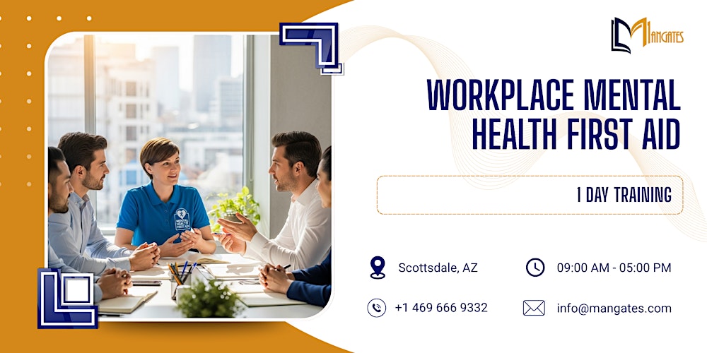 Workplace Mental Health First Aid: 1 Day Training in Scottsdale, AZ