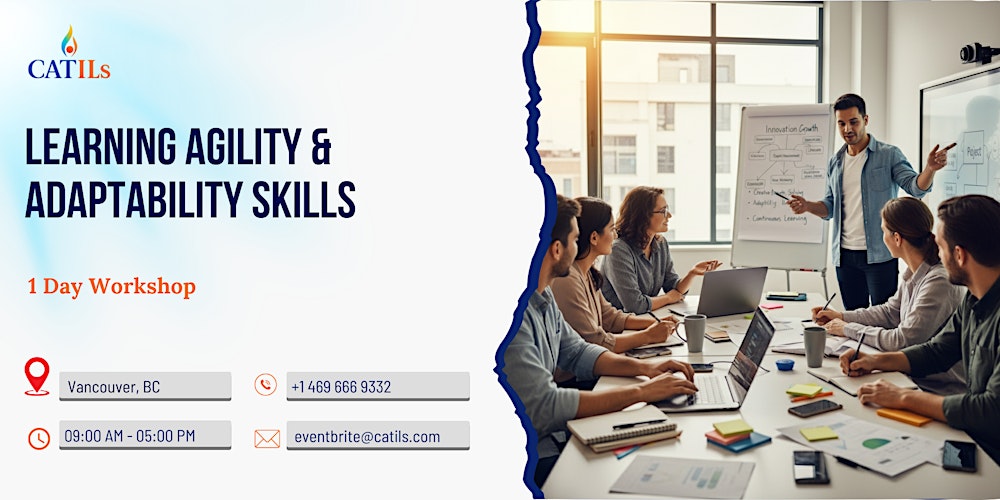 Learning Agility & Adaptability Skills – 1 Day Workshop in Vancouver