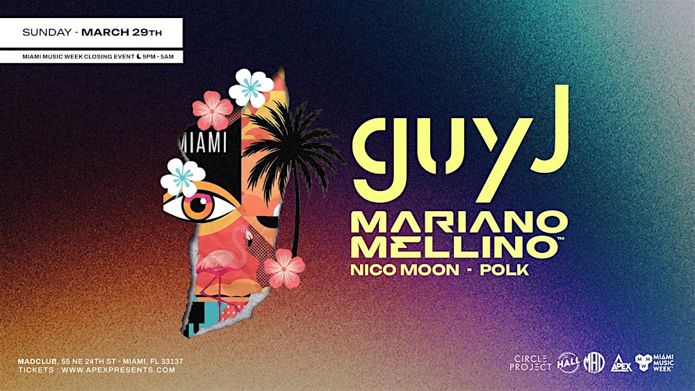 Guy J & Mariano Mellino @ MAD CLUB (MMW)