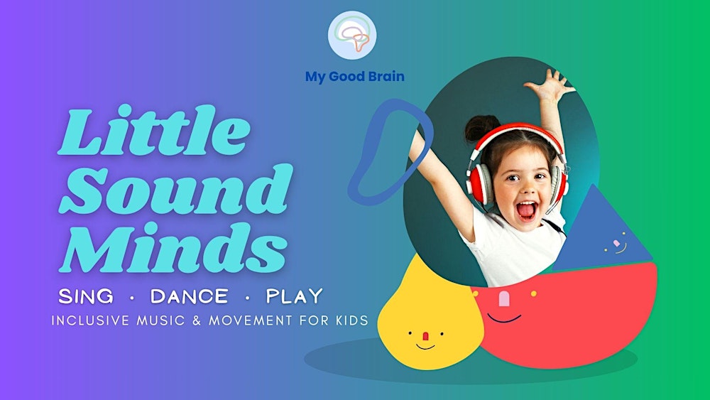 Little Sound Minds: Inclusive Music & Movement for Kids