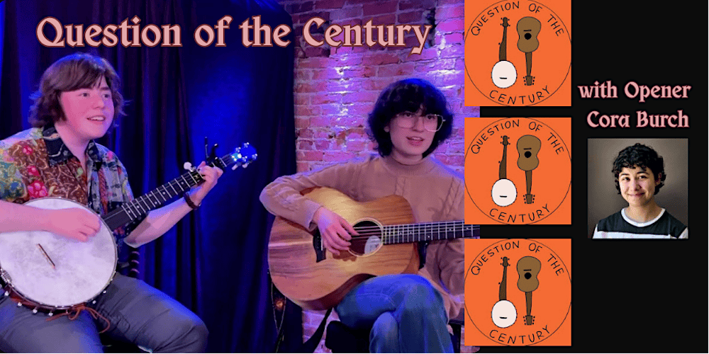 Bright Series: Question of the Century with opener Cora Burch