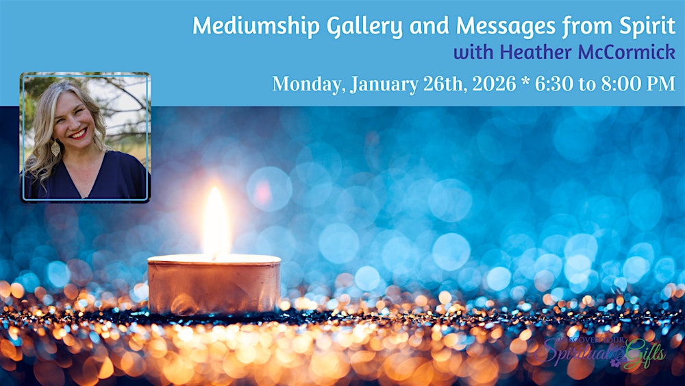 Mediumship Gallery and Messages from Spirit